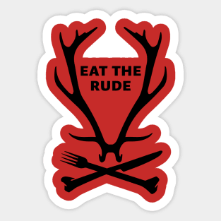 Eat The Rude Sticker